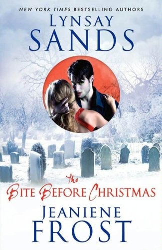 Jeaniene Frost, Lynsay Sands: The Bite Before Christmas (Argeneau Vampire) (2011, William Morrow)