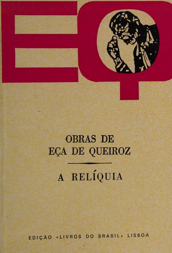 Eça de Queiroz: A relíquia (Portuguese language, 2000, Livros do Brasil)