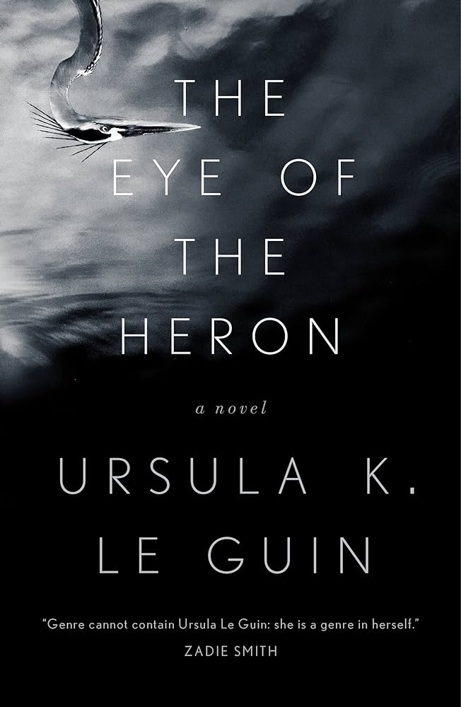 Ursula K. Le Guin: The Eye of the Heron (Paperback, 2003, Starscape)
