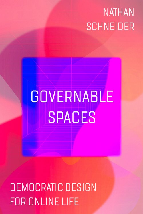 Nathan Schneider: Governable Spaces (Paperback, en language)
