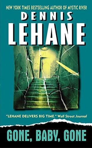 Dennis Lehane: Gone, Baby, Gone (Kenzie & Gennaro, #4) (2001, HarperTorch)