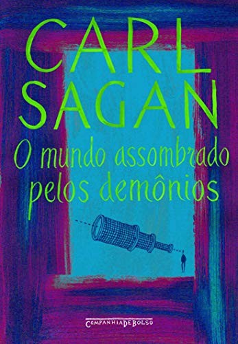 Carl Sagan: O Mundo Assombrado Pelos Demônios (Paperback, Portuguese language, 2006, Companhia de Bolso)