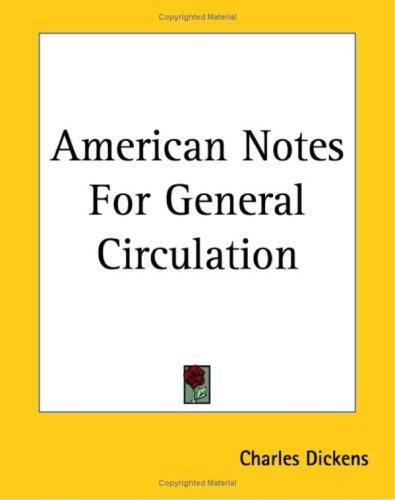 Nancy Holder: American Notes For General Circulation (Paperback, 2004, Kessinger Publishing)