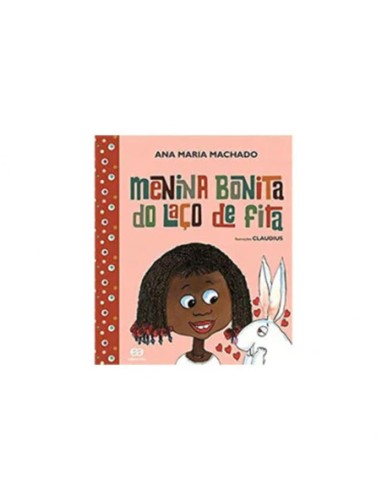 Ana Maria Machado: Menina bonita do laço de fita (Portuguese language, 2000, Ática)