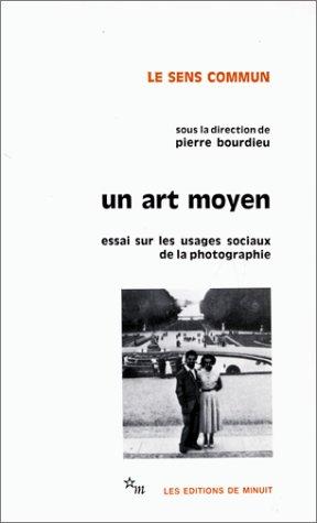 Pierre Bourdieu: Un art moyen (French language, 1978, Éd. de Minuit)