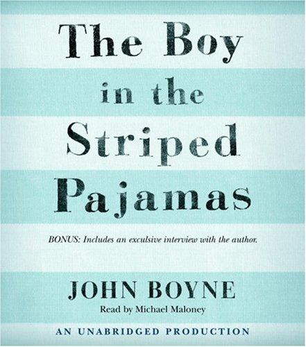 John Boyne: The Boy in the Striped Pajamas (AudiobookFormat, 2006, Listening Library (Audio))