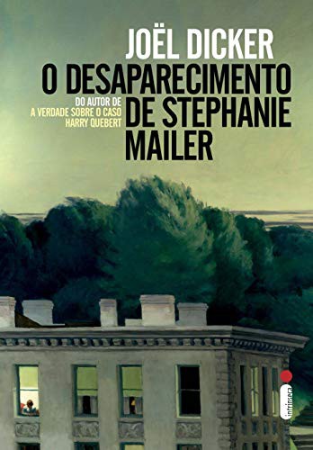 Joël Dicker: O desaparecimento de Stephanie Mailer (Paperback, 2019, Intrínseca)