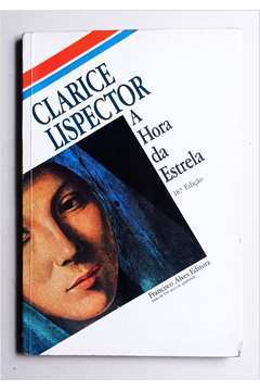 Clarice Lispector, Clarice Lispector: A hora da estrela (Portuguese language, 1984, F. Alves)