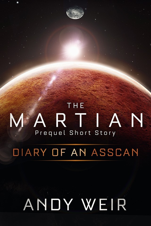 Andy Weir: Diary of an AssCan (The Martian, #0.5) (EBook, 2015)