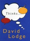 David Lodge: Thinks ... (2001, Secker & Warburg)