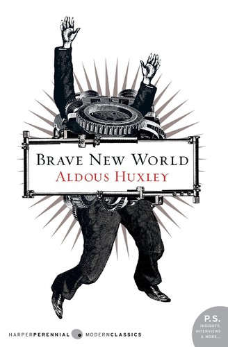 Aldous Huxley: Brave New World (2013, Neal-Schuman publishing)