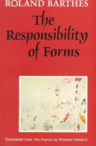 Roland Barthes: The Responsibility of Forms (1991)