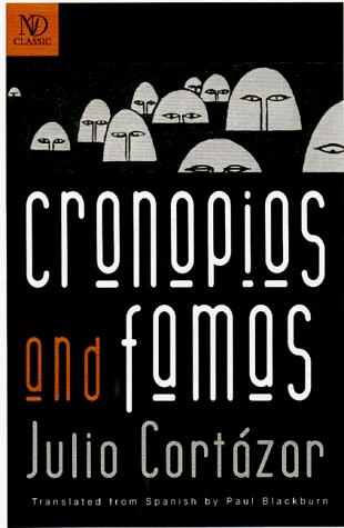 Julio Cortázar: Cronopios and Famas (1999, New Directions Publishing Corporation)