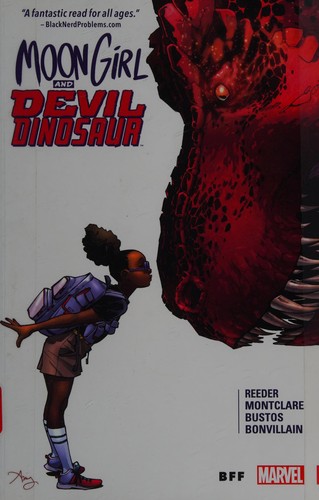 Brandon Montclare: Moon Girl and Devil Dinosaur (2016, Marvel Worldwide, Incorporated)