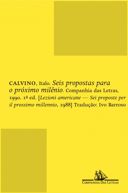 Italo Calvino: Seis Propostas Para o Próximo Milênio (Paperback, Portuguese language, 2000, Companhia das Letras)