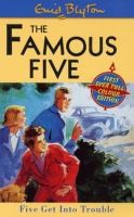 Enid Blyton: Five Get into Trouble (Paperback, 2000, Hodder Childrens)