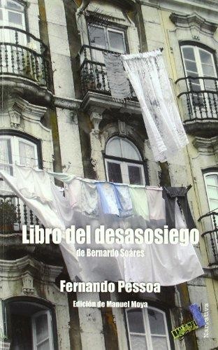 Fernando Pessoa: Libro del desasosiego (2010, Ediciones de Baile del Sol)