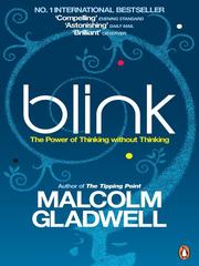 Malcolm Gladwell: Blink (2009, Penguin Group UK)