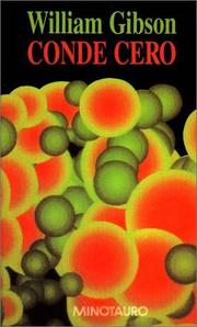 William Gibson (unspecified), William F. Gibson (duplicate): Conde Cero (Paperback, Spanish language, 1998, Minotauro)