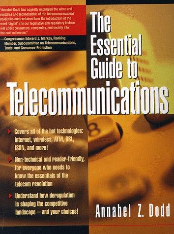 Annabel Z. Dodd: The essential guide to telecommunications (1998, Prentice Hall PTR)