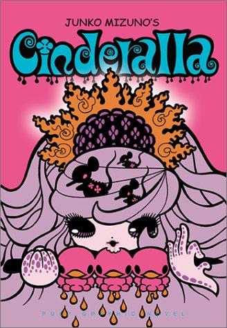 Junko Mizuno: Junko Mizuno's Cinderalla (Paperback, 2002, VIZ Media LLC)