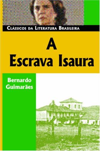 Bernardo Guimarães: A Escrava Isaura (Paperback, Portuguese language, 2007, Luso-Brazilian Books)