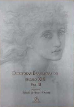 Zahidé Lupinacci - Muzart: Escritoras Brasileiras do Século XIX (Paperback, Português language, 1999, Mulheres)