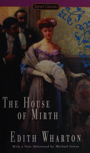 Michael Gorra, Edith Wharton, Anna Quindlen: House of Mirth (2015, Signet)