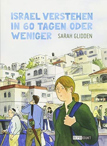 Sarah Glidden: Israel verstehen in 60 Tagen oder weniger (German language, 2018, Reprodukt)