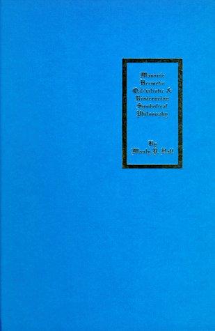 Manly Palmer Hall: The Secret Teachings of All Ages (1998, Philosophical Research Society)