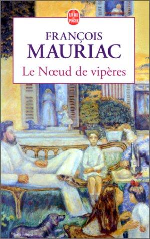 François Mauriac: Le Noeud de Viperes (Paperback, French language, Librairie Generale Francaise)