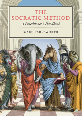 Ward Farnsworth, Ward Farnsworth: The Socratic Method (Hardcover, 2021, David R. Godine)