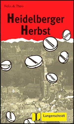 Felix, Theo: Heidelberger Herbst. (Paperback, German language, 2003, Langenscheidt)