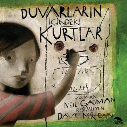 Neil Gaiman: Duvarin Icindeki Kurtlar (Paperback, 2016, Sirtlan Kitap)