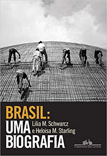 Heloisa Murgel Starling, Lilia Moritz Schwarcz: Brasil (Companhia das Letras)