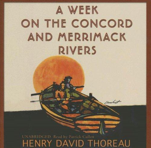 Henry David Thoreau: A Week on the Concord and Merrimack Rivers (AudiobookFormat, 2007, Blackstone Audio Inc.)