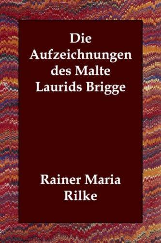 Rainer Maria Rilke: Die Aufzeichnungen des Malte Laurids Brigge (Paperback, German language, 2006, Echo Library)