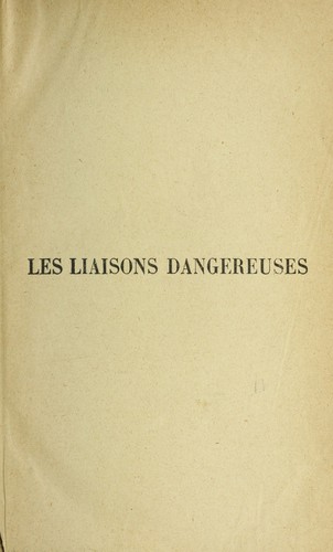 Pierre Choderlos de Laclos: Les Liaisons dangereuses (French language, 1914)