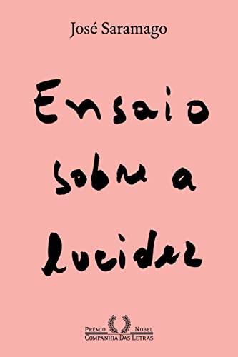 invalid author: Ensaio Sobre A Lucidez (Paperback, Portuguese language, Companhia das Letras)