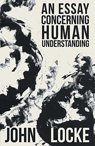 John Locke: An Essay Concerning Human Understanding (Paperback, 2007, Pomona Press)