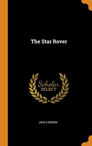 Jack London: The Star Rover (Hardcover, 2018, Franklin Classics)