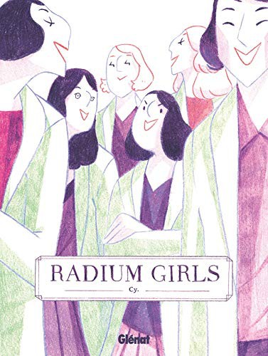 Cyrielle Cy: Radium Girls (Hardcover, French language, 2020, GLENAT)