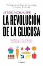 Jessie Inchauspé, Aina Girbau Canet: La revolución de la glucosa (Paperback, 2022, Diana Editorial)