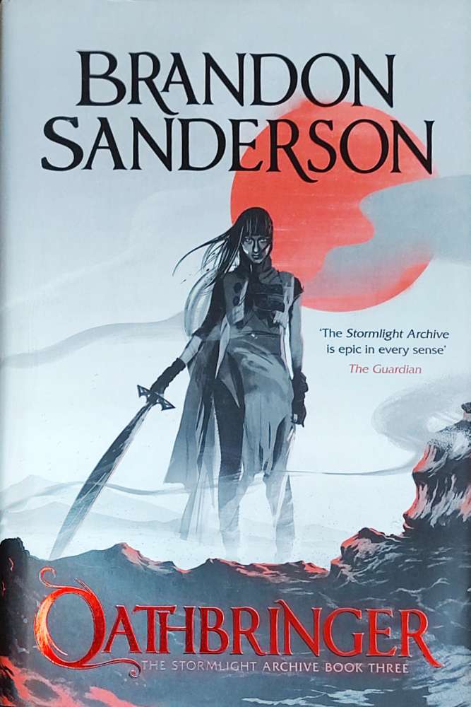 Brandon Sanderson: Oathbringer (Hardcover, Gollancz)