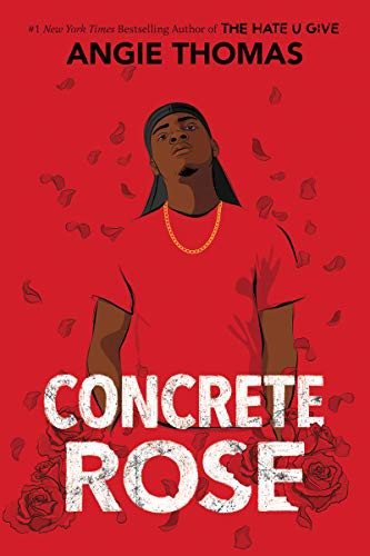 Angie Thomas: Concrete Rose (Paperback, 2021, Balzer + Bray)