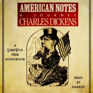 Charles Dickens: American notes (2020, LibriVox)