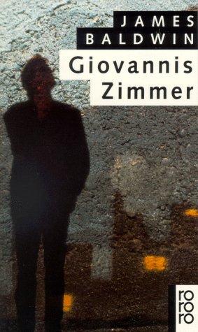 James Baldwin: Giovannis Zimmer. (Paperback, German language, Rowohlt Tb.)