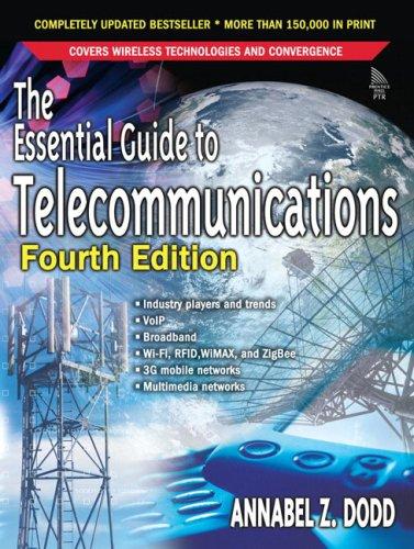 Annabel Z. Dodd: The essential guide to telecommunications (2005, Prentice Hall PTR)