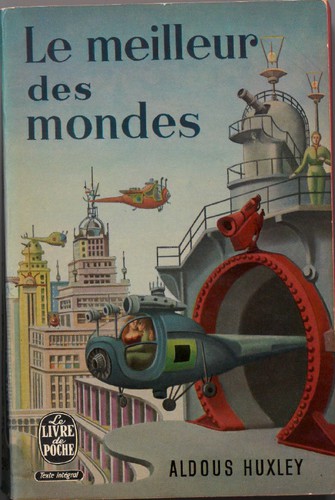 Aldous Huxley: Le meilleur des mondes (Paperback, French language, 1966, Plon)