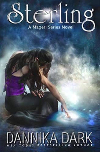 Dannika Dark: Sterling (A Mageri Series Novel) (2012, CreateSpace Independent Publishing Platform)